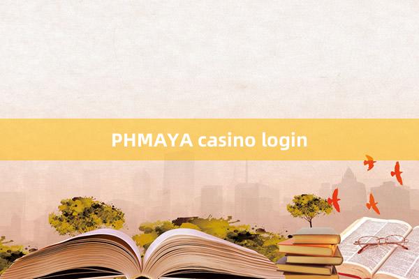 PHMAYA casino login