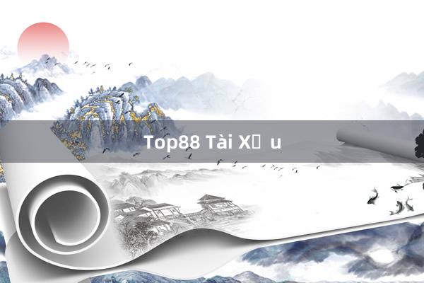 Top88 Tài Xỉu