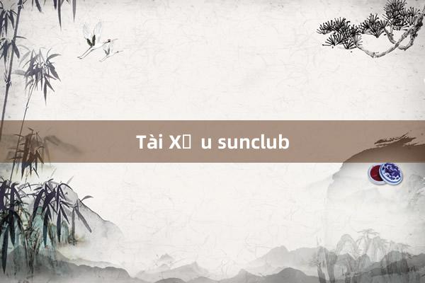 Tài Xỉu sunclub