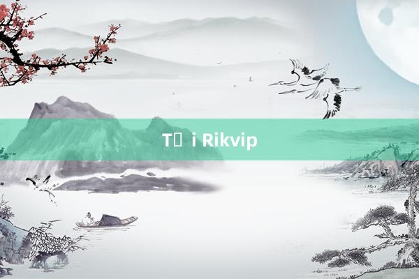 Tải Rikvip