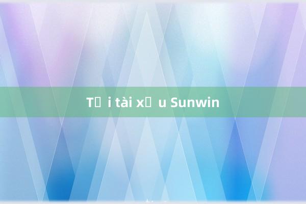 Tải tài xỉu Sunwin