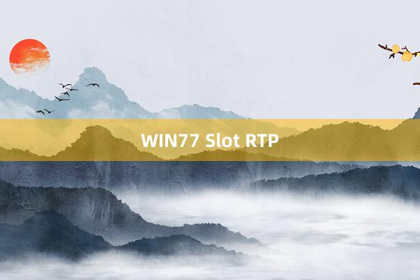 WIN77 Slot RTP