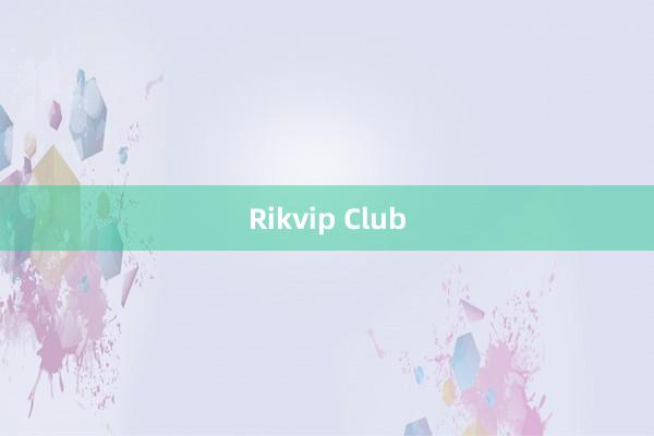 Rikvip Club