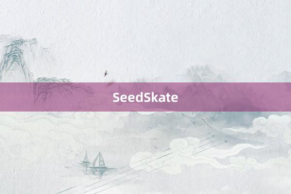 SeedSkate