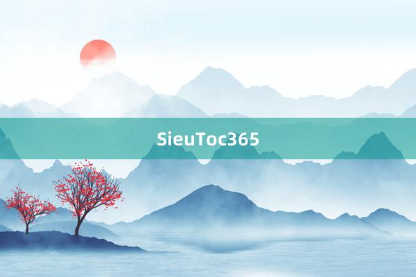 SieuToc365