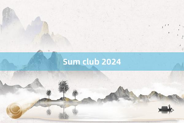 Sum club 2024