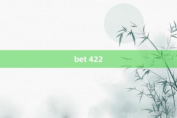 bet 422