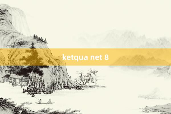 ketqua net 8