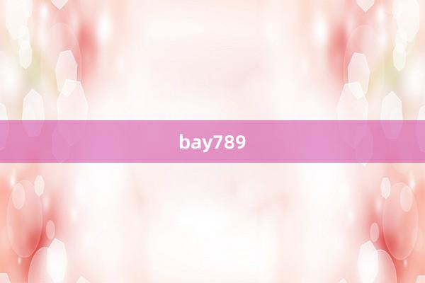 bay789