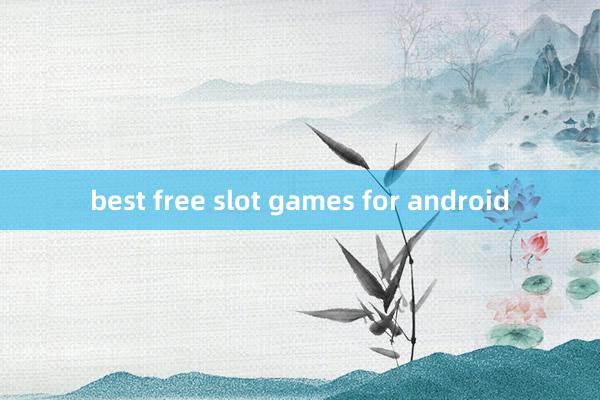 best free slot games for android