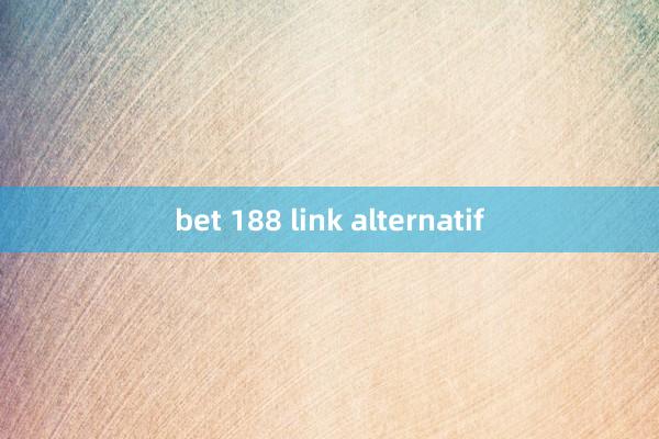 bet 188 link alternatif