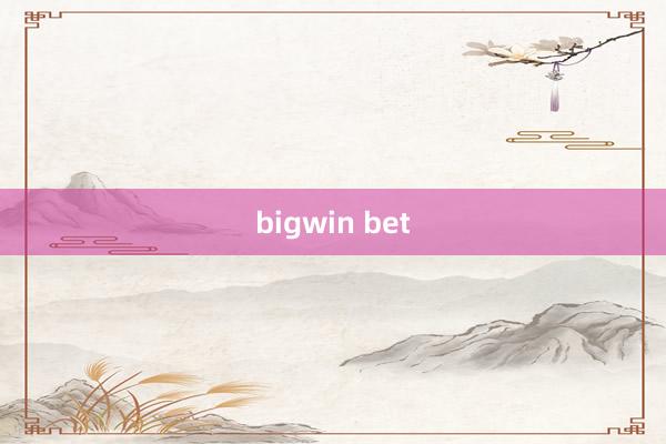 bigwin bet