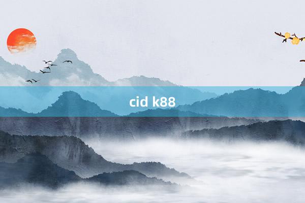 cid k88