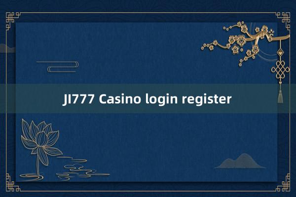 JI777 Casino login register