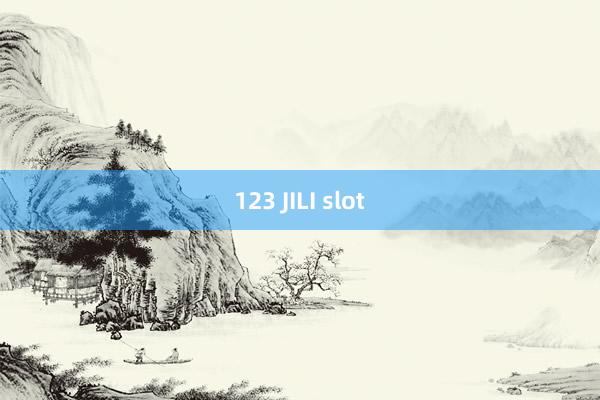 123 JILI slot