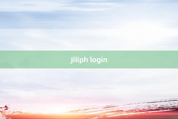 Jiliph login