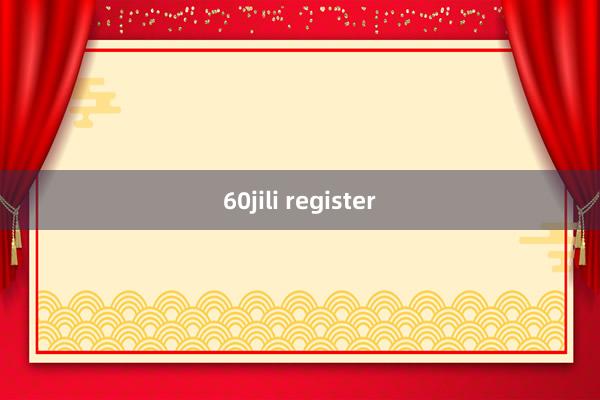 60jili register